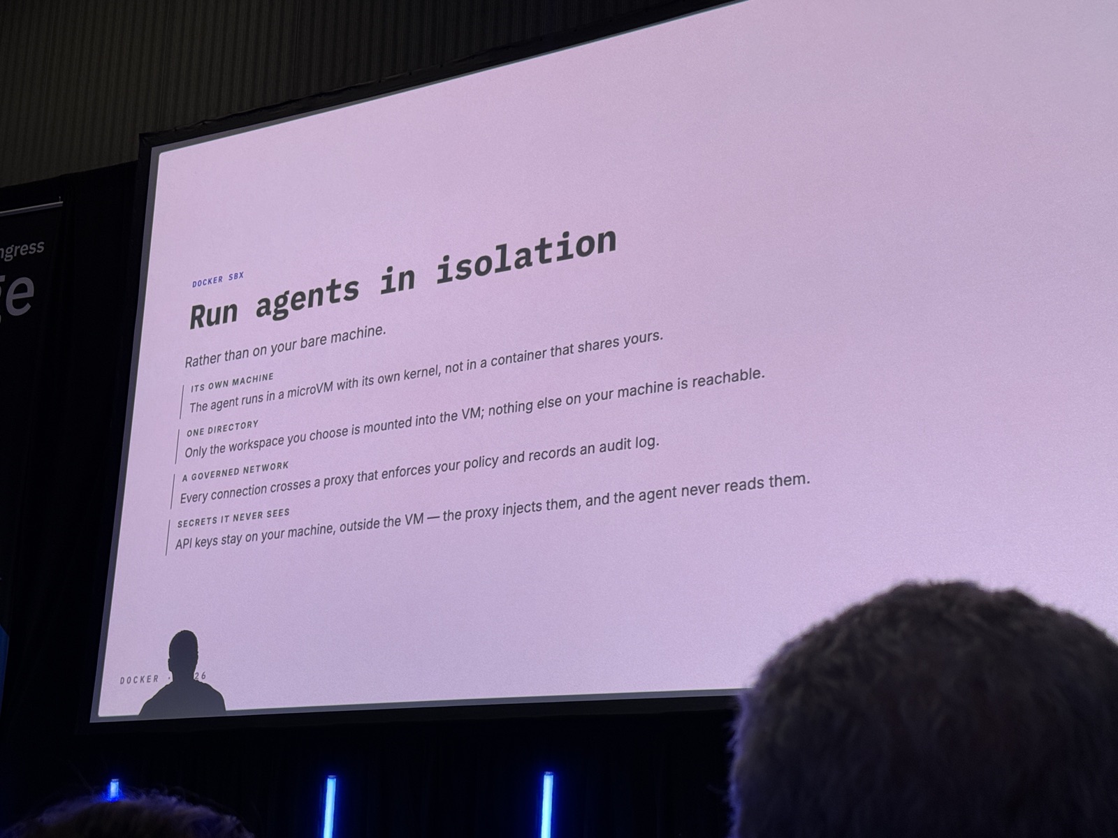 Slide Run agents in isolation: Its own machine, One directory, A governed network, Secrets it never sees